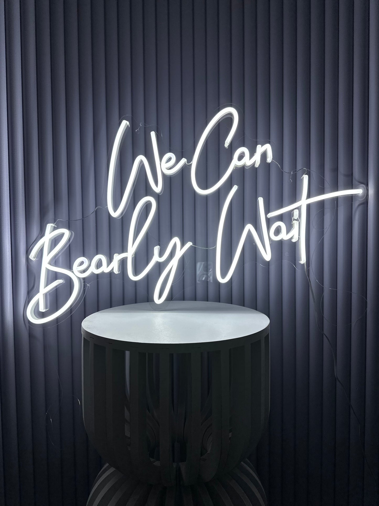 We Can Bearly Wait Neon Sign